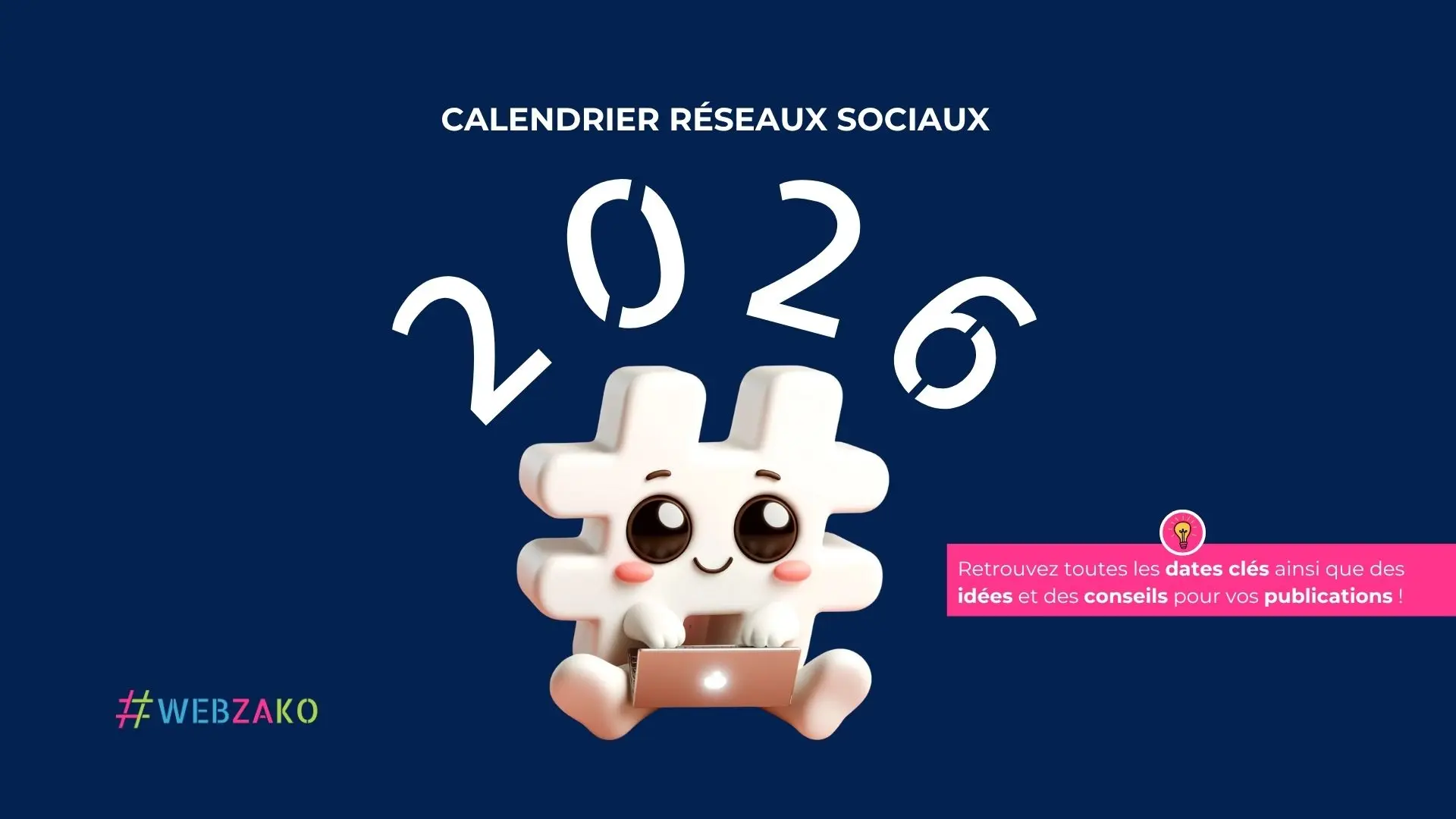 Calendrier social media 2026 Webzako