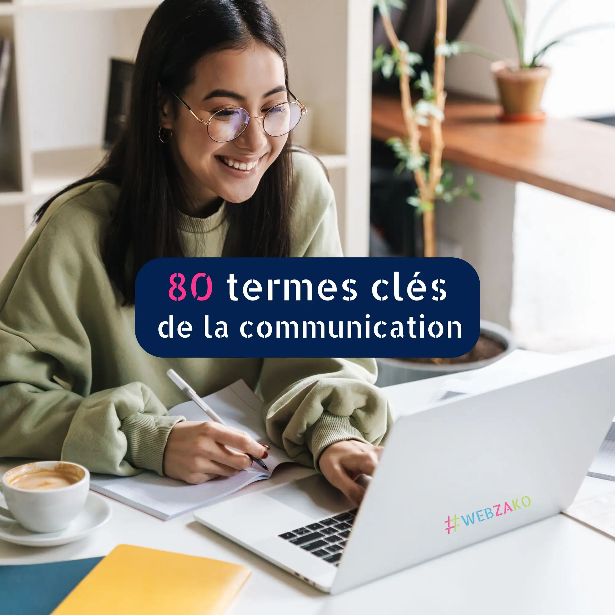Comprendre les 8O termes clés de la communication
